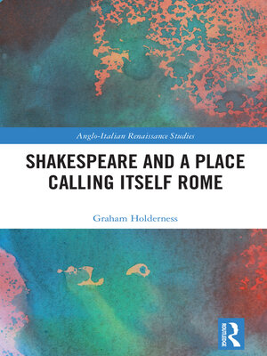 cover image of Shakespeare and a Place Calling Itself Rome